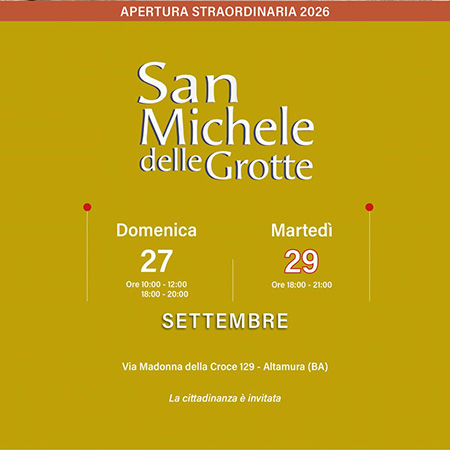 APERTURA STRAORDINARIA 2026 SAN MICHELE DELLE GROTTE